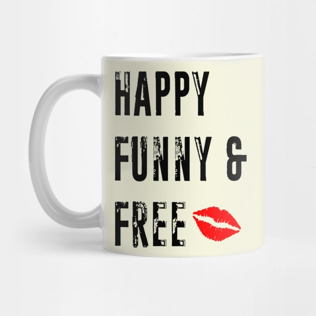 Happy Funny and Free by RiverPhildon